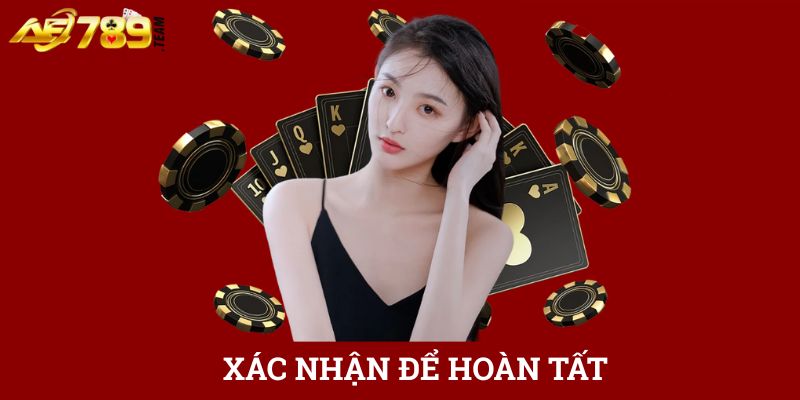 Xác nhận để hoàn tất