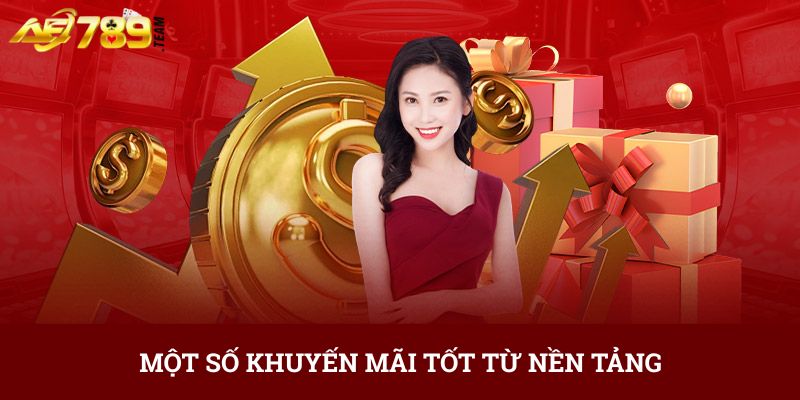 Một số khuyến mãi tốt từ nền tảng