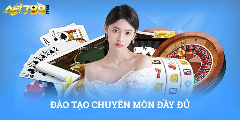 Đào tạo chuyên môn đầy đủ