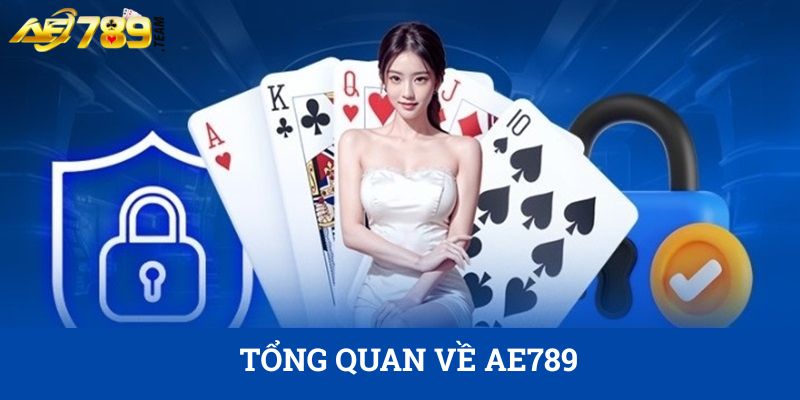 Tổng quan về AE789